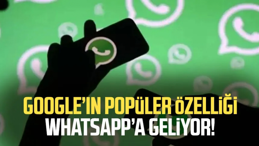 WhatsApp'a Google Gücü: Kullanıcı Deneyimini Zenginleştirecek Yeni Öneri Özelliği!